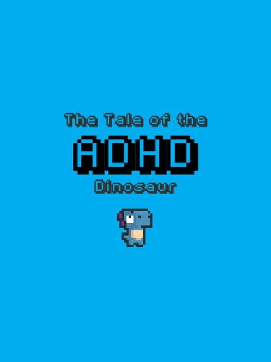 Обложка The Tale of the ADHD Dinosaur