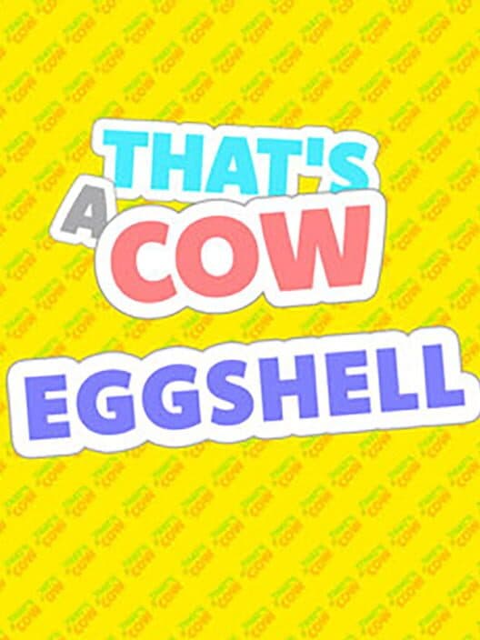 Обложка That's a Cow: Eggshell