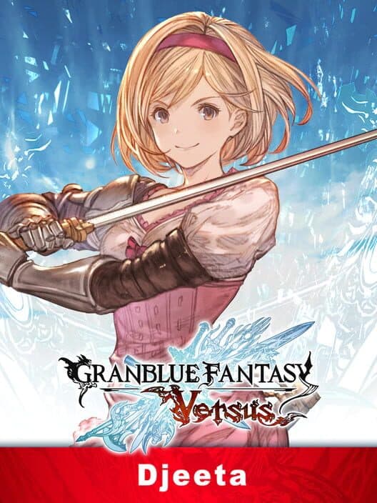 Обложка Granblue Fantasy: Versus - Djeeta