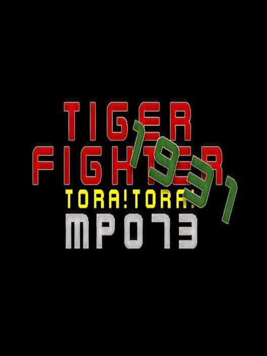 Обложка Tiger Fighter 1931: Tora!Tora! MP073