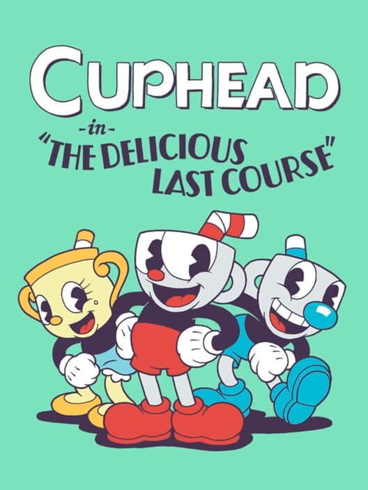 Обложка Cuphead: The Delicious Last Course