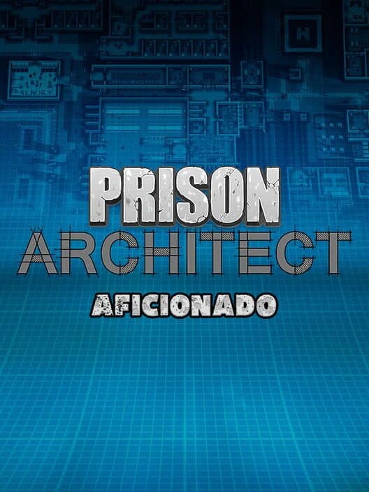 Обложка Prison Architect: Aficionado