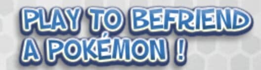 Обложка Play to Befriend a Pokémon!