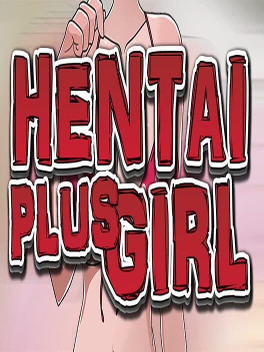 Обложка Hentai Plus Girl