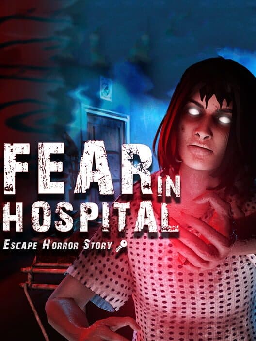 Обложка Fear in Hospital: Escape Horror Story