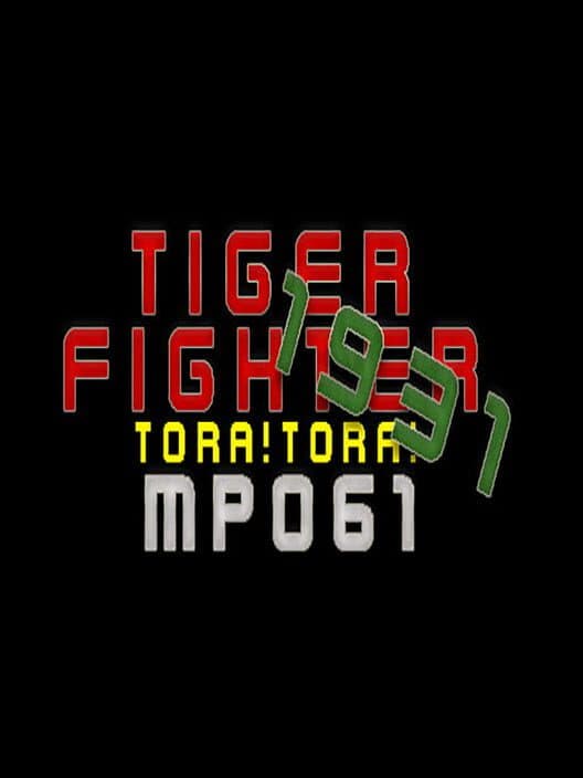 Обложка Tiger Fighter 1931: Tora!Tora! MP061