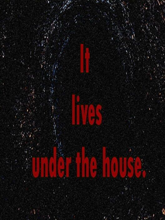 Обложка It Lives Under the House.