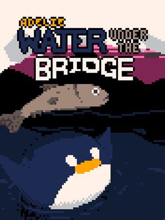 Обложка Adelie: Water Under the Bridge