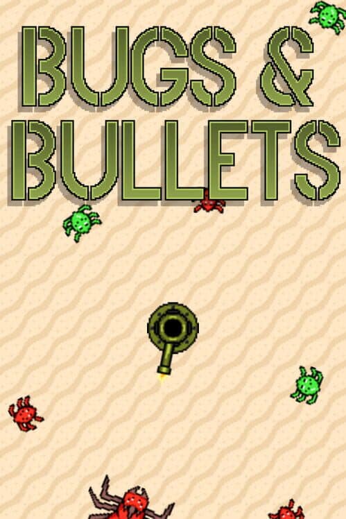 Обложка Bugs and Bullets