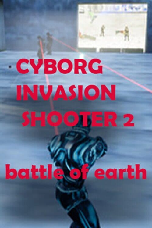 Обложка Cyborg Invasion Shooter 2: Battle of Earth