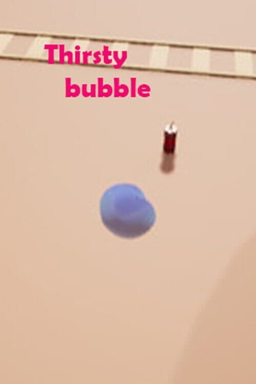 Обложка Thirsty Bubble