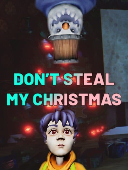 Обложка Don't Steal My Christmas!