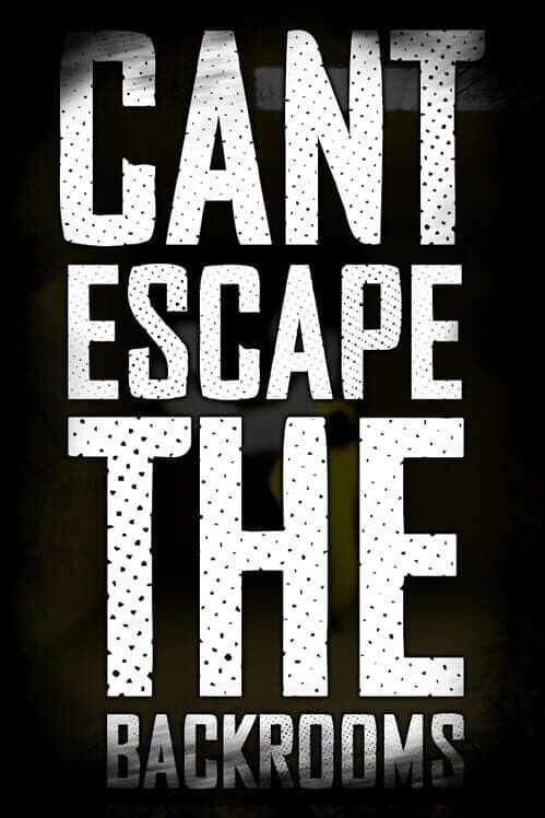 Обложка Can't Escape the Backrooms