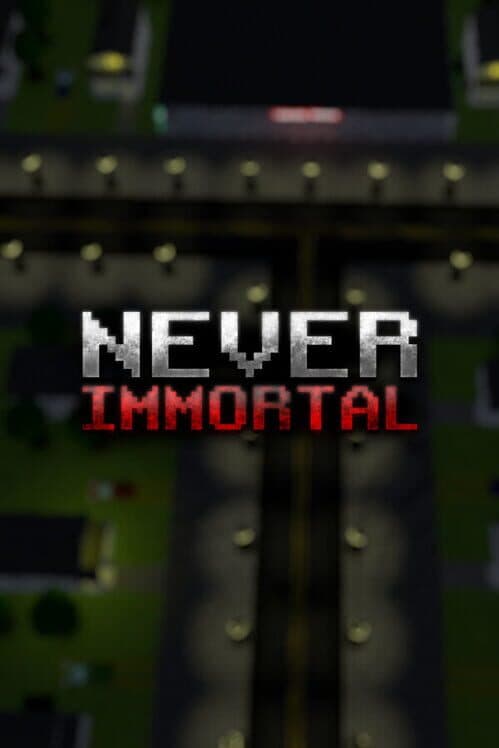 Обложка Never Immortal