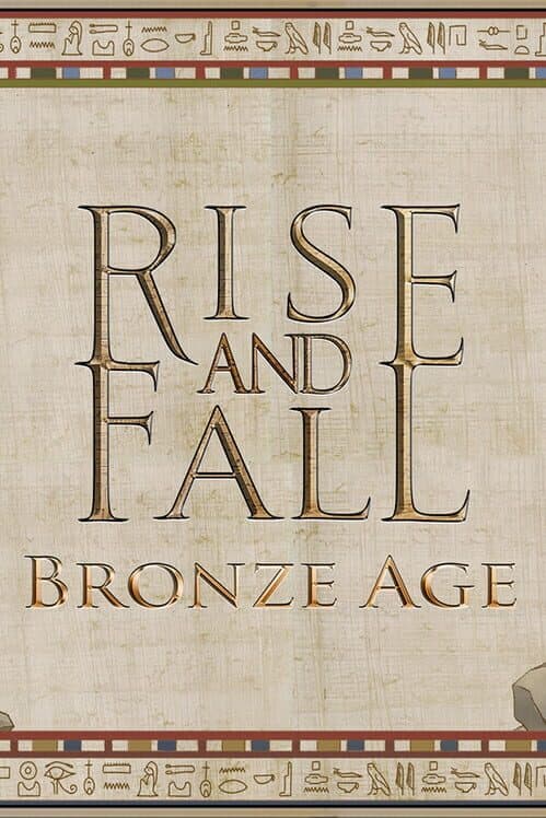 Обложка Rise and Fall: Bronze Age