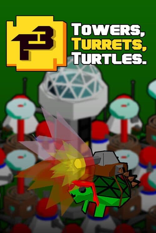 Обложка Towers, Turrets, Turtles