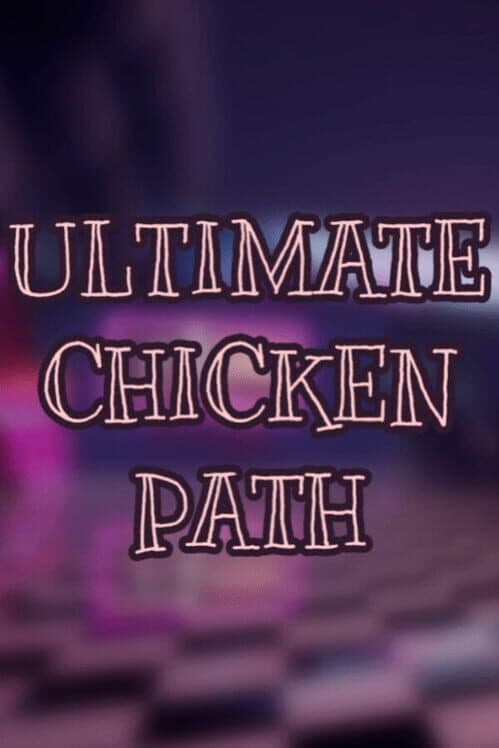 Обложка Ultimate Chicken Path