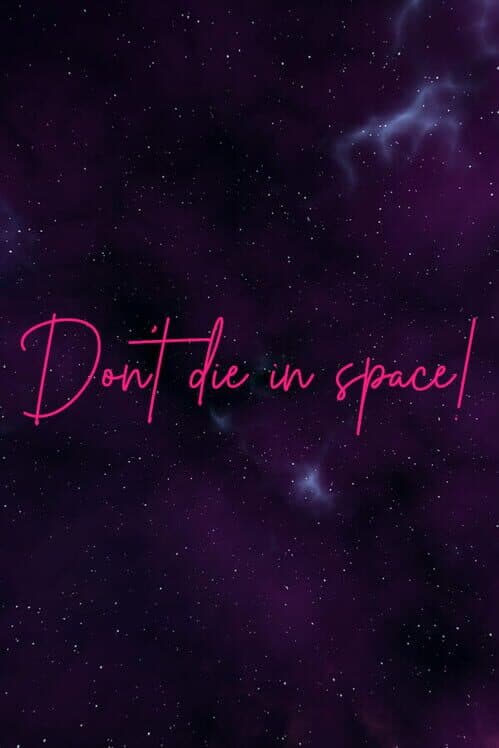 Обложка Don't die in space!