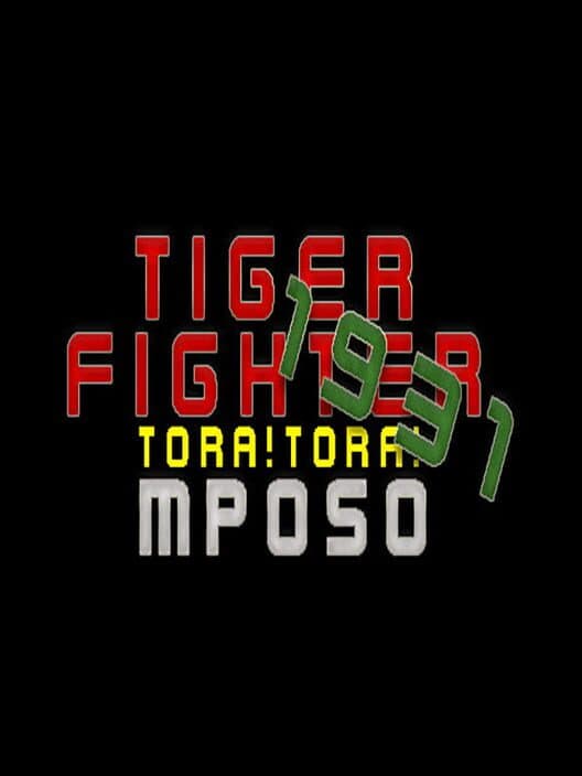 Обложка Tiger Fighter 1931: Tora!Tora! MP050