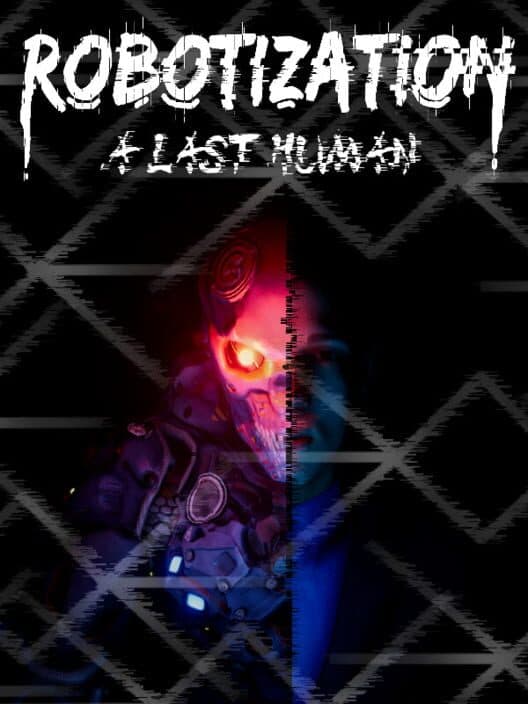 Обложка Robotization: A Last Human