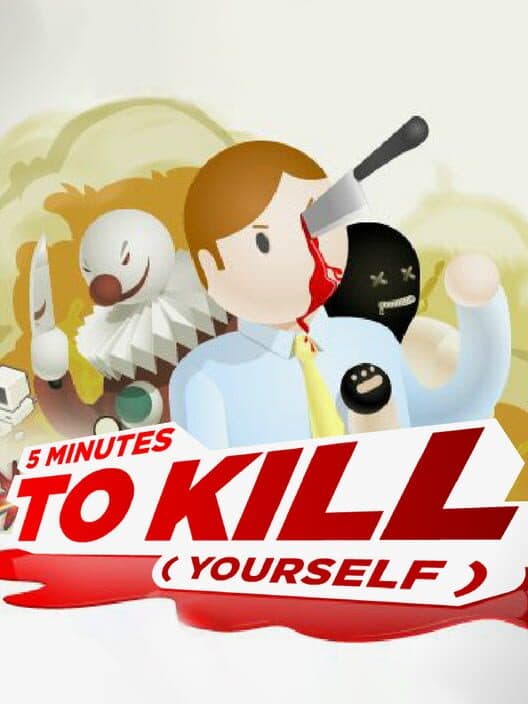 Обложка 5 Minutes to Kill Yourself