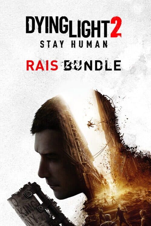 Обложка Dying Light 2: Stay Human - Rais Bundle