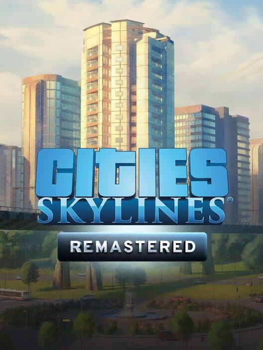 Обложка Cities: Skylines - Remastered