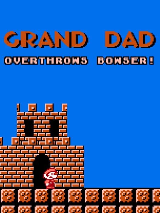 Обложка Grand Dad Overthrows Bowser