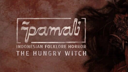Обложка Pamali: Indonesian Folklore Horror - The Hungry Witch
