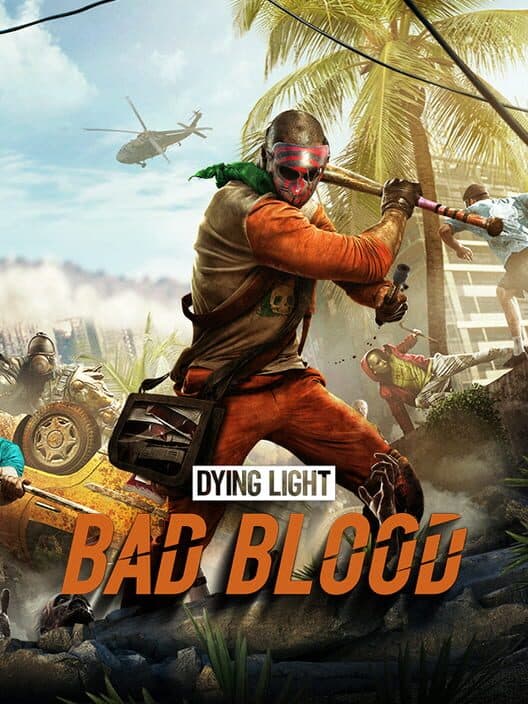 Обложка Dying Light: Bad Blood