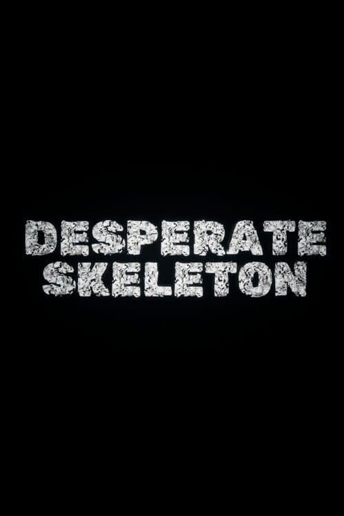 Обложка Desperate Skeleton