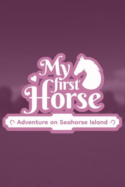 Обложка My First Horse: Adventures on Seahorse Island
