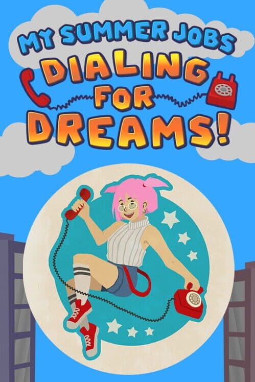 Обложка My Summer Jobs: Dialing for Dreams!