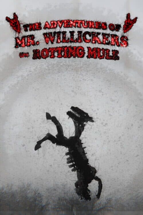 Обложка The Adventures of Mr. Willickers the Rotting Mule