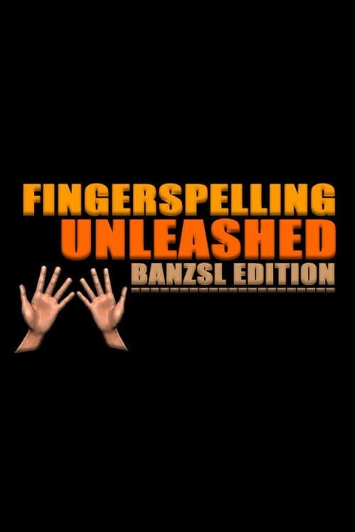 Обложка Fingerspelling Unleashed: BANZSL Edition