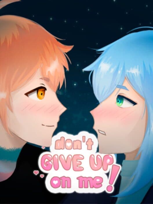 Обложка Don't Give Up on Me!