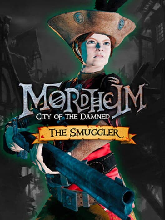 Обложка Mordheim: City of the Damned - The Smuggler