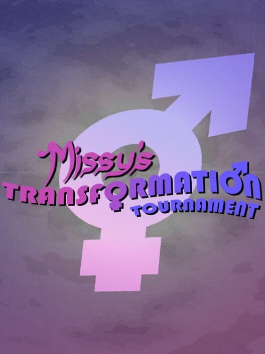 Обложка Missy's Transformation Tournament