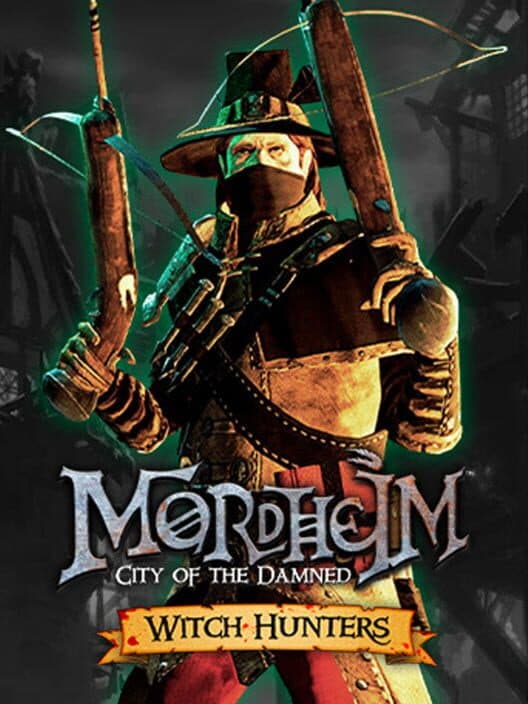 Обложка Mordheim: City of the Damned - Witch Hunters