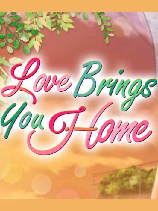 Обложка Love Brings You Home