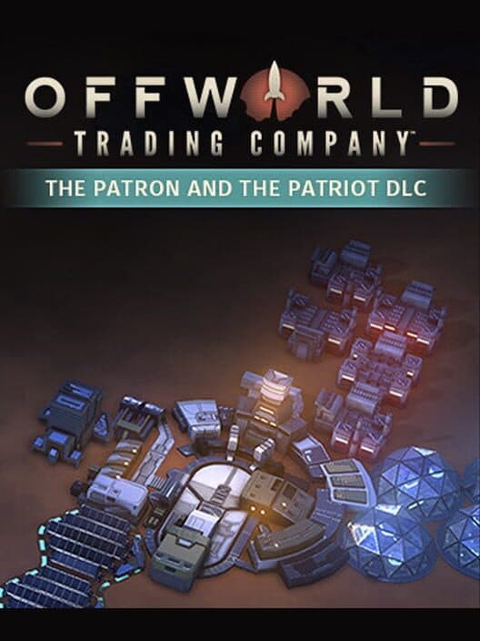 Обложка Offworld Trading Company: The Patron and the Patriot