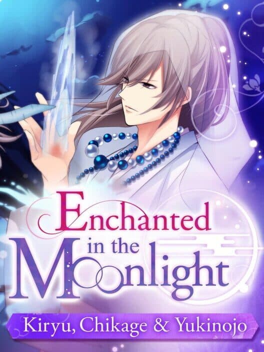 Обложка Enchanted in the Moonlight: Kiryu, Chikage & Yukinojo