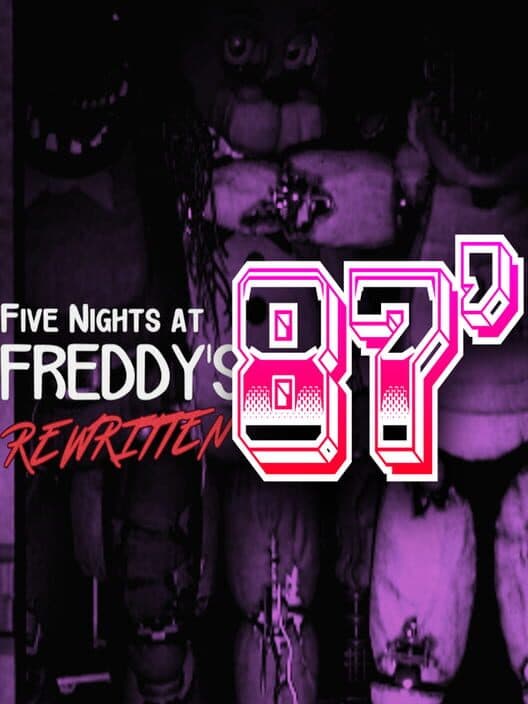 Обложка Five Nights at Freddy's: Rewritten - 87'