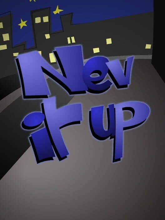 Обложка Nev It Up