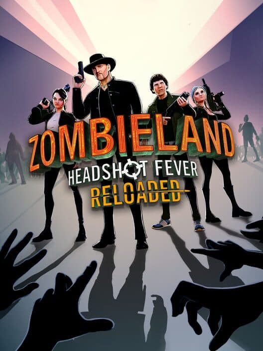 Обложка Zombieland: Headshot Fever - Reloaded