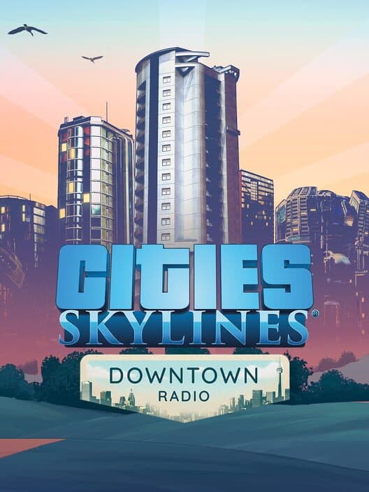 Обложка Cities: Skylines - Downtown Radio