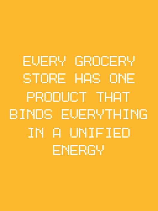Обложка Every Grocery Store Has One Product That Binds Everything in a Unified Energy