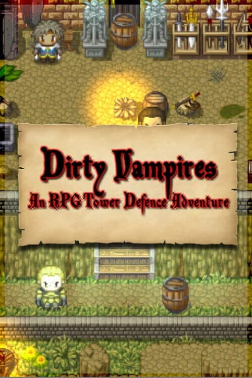 Обложка Dirty Vampires: An RPG Tower Defence Adventure