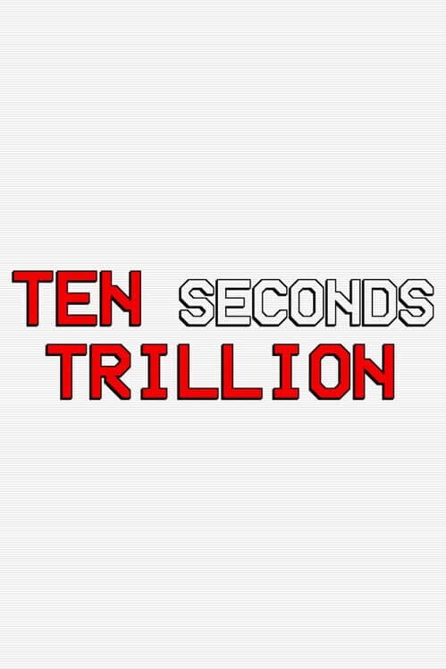 Обложка Ten Seconds Trillion