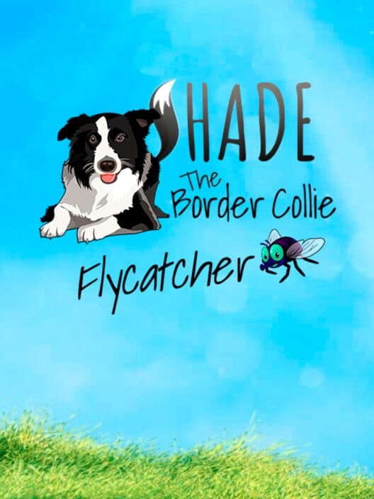 Обложка Shade: The Border Collie Flycatcher